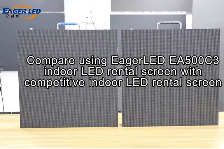 EagerLED indoor EA500C3 LED rental screen comparison video.