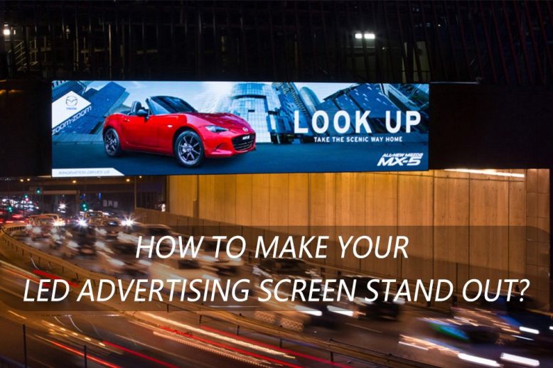 Comment démarquer votre écran publicitaire LED