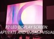 P2 LED Display Screen Captivate and Engage Visuals