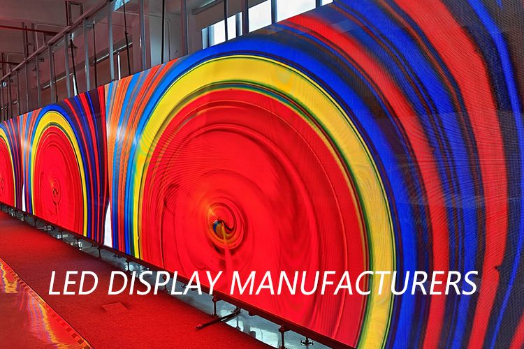 LED Display Manufacturers A Comprehensive Direct to Choosing the Best Factory