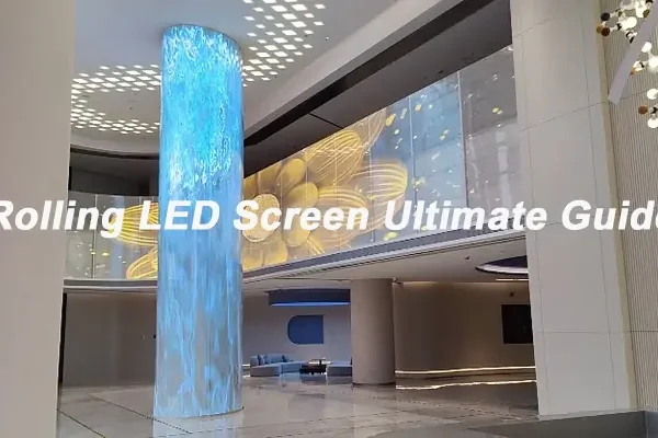 Rolling LED Screen Ultimate Guide Rolling LED Screen Ultimate Guide